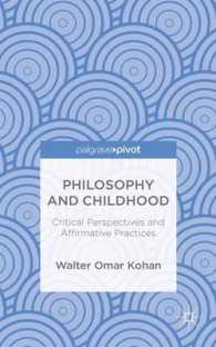 Philosophy and Childhood : Critical Perspectives and Affirmative Practices