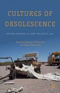 老朽化の文化史<br>Cultures of Obsolescence : History, Materiality, and the Digital Age