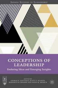 リーダーシップの概念の新旧<br>Conceptions of Leadership : Enduring Ideas and Emerging Insights (Jepson Studies in Leadership)