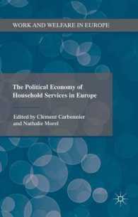 欧州における家事サービスの政治経済学<br>The Political Economy of Household Services in Europe (Work and Welfare in Europe)