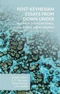 ポスト・ケインジアン経済論集（第３巻）倫理、社会正義と経済学<br>Post-Keynesian Essays from Down under : Essays on Ethics, Social Justice and Economics: Theory and Policy in an Historical Context 〈3〉