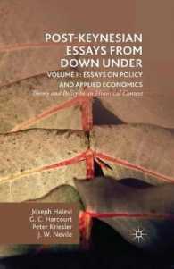 ポスト・ケインジアン経済論集（第２巻）政策および応用経済学<br>Post-Keynesian Essays from Down under : Essays on Policy and Applied Economics: Theory and Policy in an Historical Context 〈2〉