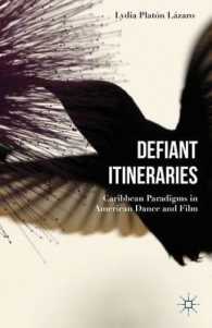 Defiant Itineraries : Caribbean Paradigms in American Dance and Film