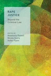 Rape Justice : Beyond the Criminal Law