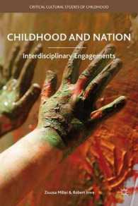 児童期と国家：学際的取り組み<br>Childhood and Nation : Interdisciplinary Engagements (Critical Cultural Studies of Childhood)
