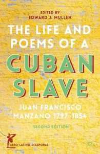 The Life and Poems of a Cuban Slave : Juan Francisco Manzano 1797-1854 (Afro-latin@ Diasporas) （2ND）