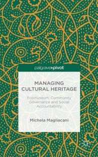 Managing Cultural Heritage : Ecomuseums, Community Governance and Social Accountability