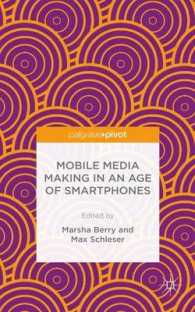 Mobile Media Making in an Age of Smartphones