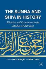 The Sunna and Shi'a in History : Division and Ecumenism in the Muslim Middle East