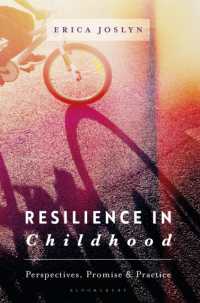 児童期のレジリエンス<br>Resilience in Childhood : Perspectives, Promise & Practice