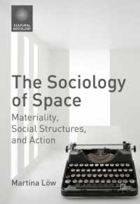 空間の社会学<br>The Sociology of Space : Materiality, Social Structures, and Action (Cultural Sociology)