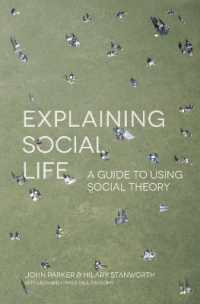 社会生活を説明する：社会理論実践入門<br>Explaining Social Life : A Guide to Using Social Theory