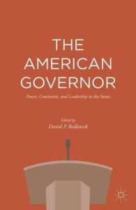 アメリカの知事：州政治における権力、制約とリーダーシップ<br>The American Governor : Power, Constraint, and Leadership in the States