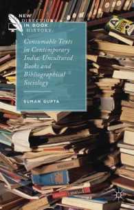 現代インドの書物社会学<br>Consumable Texts in Contemporary India : Uncultured Books and Bibliographical Sociology (New Directions in Book History)