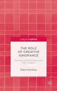 The Role of Creative Ignorance : Portraits of Path Finders and Path Creators