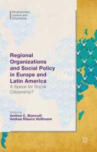 Regional Organizations and Social Policy in Europe and Latin America : A Space for Social Citizenship? (Development, Justice and Citizenship)