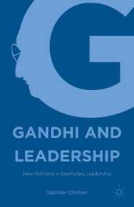 ガンジーに学ぶリーダーシップ<br>Gandhi and Leadership : New Horizons in Exemplary Leadership