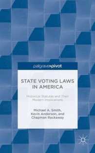 State Voting Laws in America : Historical Statutes and Their Modern Implications