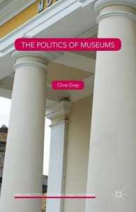 博物館の政治学<br>The Politics of Museums (New Directions in Cultural Policy Research)