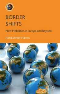ボーダーシフト：新しいモビリティ<br>Border Shifts : New Mobilities in Europe and Beyond (Frontiers of Globalization)