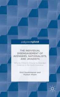 The Individual Disengagement of Avengers, Nationalists, and Jihadists : Why Ex-Militants Choose to Abandon Violence in the North Caucasus