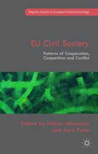EU Civil Society : Patterns of Cooperation, Competition and Conflict (Palgrave Studies in European Political Sociology)