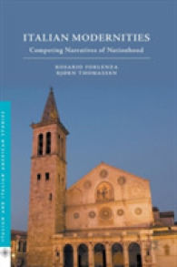 イタリア的モダニティ：せめぎ合うネイションのナラティヴ<br>Italian Modernities : Competing Narratives of Nationhood (Italian and Italian American Studies)