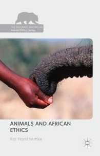 動物とアフリカにおける倫理<br>Animals and African Ethics (The Palgrave Macmillan Animal Ethics Series)