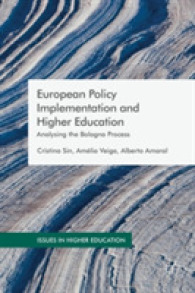ヨーロッパの高等教育政策とボローニャ・プロセスの分析<br>European Policy Implementation and Higher Education : Analysing the Bologna Process (Issues in Higher Education)