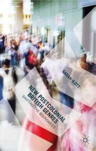 ポストコロニアル英文学の新ジャンル<br>New Postcolonial British Genres : Shifting the Boundaries
