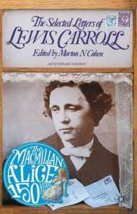ルイス・キャロル書簡選集<br>Selected Letters of Lewis Carroll : Anniversary Edition -- Paperback