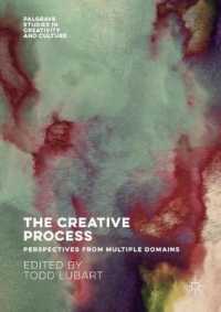 The Creative Process : Perspectives from Multiple Domains (Palgrave Studies in Creativity and Culture)