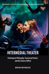 Intermedial Theater : Performance Philosophy, Transversal Poetics, and the Future of Affect (Palgrave Studies in Performance and Technology)