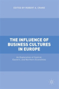欧州にみる経営文化の影響力<br>The Influence of Business Cultures in Europe : An Exploration of Central, Eastern, and Northern Economies