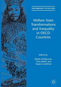OECD加盟国にみる福祉国家の変容と不平等<br>Welfare State Transformations and Inequality in OECD Countries (Transformations of the State)