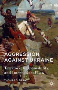 対ウクライナ攻撃：領土、責任と国際法<br>Aggression against Ukraine : Territory, Responsibility, and International Law