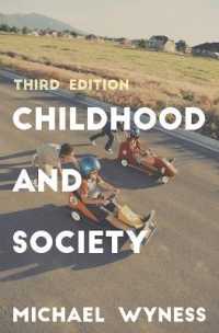 児童期の社会学：入門（第３版）<br>Childhood and Society （3RD）