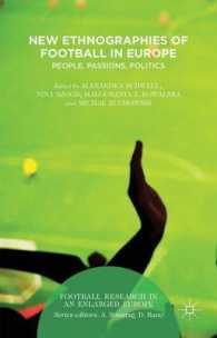 New Ethnographies of Football in Europe : People, Passions, Politics