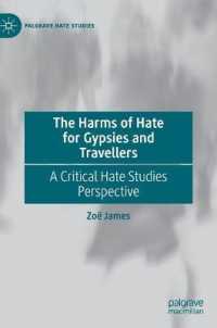 The Harms of Hate for Gypsies and Travellers : A Critical Hate Studies Perspective (Palgrave Hate Studies)