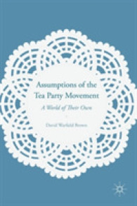 Assumptions of the Tea Party Movement : A World of Their Own