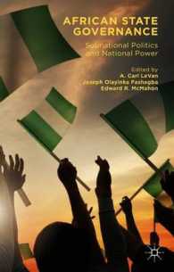 アフリカ国家のガバナンス<br>African State Governance : Subnational Politics and National Power