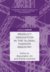 Product Innovation in the Global Fashion Industry (Palgrave Studies in Practice: Global Fashion Brand Management) （2018）