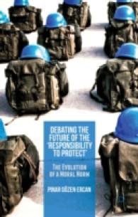 保護する責任（R2P）の未来<br>Debating the Future of the 'Responsibility to Protect' : The Evolution of a Moral Norm