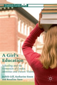 A Girl's Education : Schooling and the Formation of Gender, Identities and Future Visions (Palgrave Studies in Gender and Education)