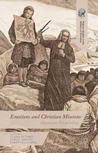 キリスト教伝道の感情史<br>Emotions and Christian Missions : Historical Perspectives (Palgrave Studies in the History of Emotions)