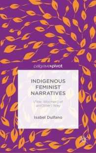 Indigenous Feminist Narratives : I/We: Wo(men) of An(other) Way
