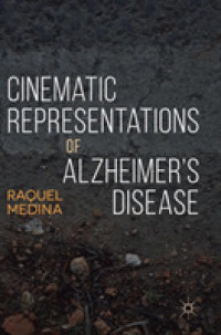 アルツハイマー病の映画表象<br>Cinematic Representations of Alzheimer's Disease