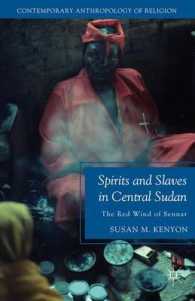 Spirits and Slaves in Central Sudan : The Red Wind of Sennar (Contemporary Anthropology of Religion) （Reprint）