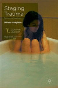 Staging Trauma : Bodies in Shadow (Contemporary Performance Interactions)