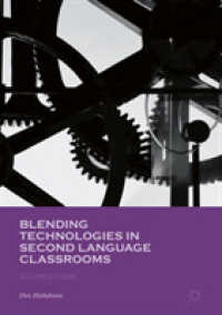 Blending Technologies in Second Language Classrooms （2ND）